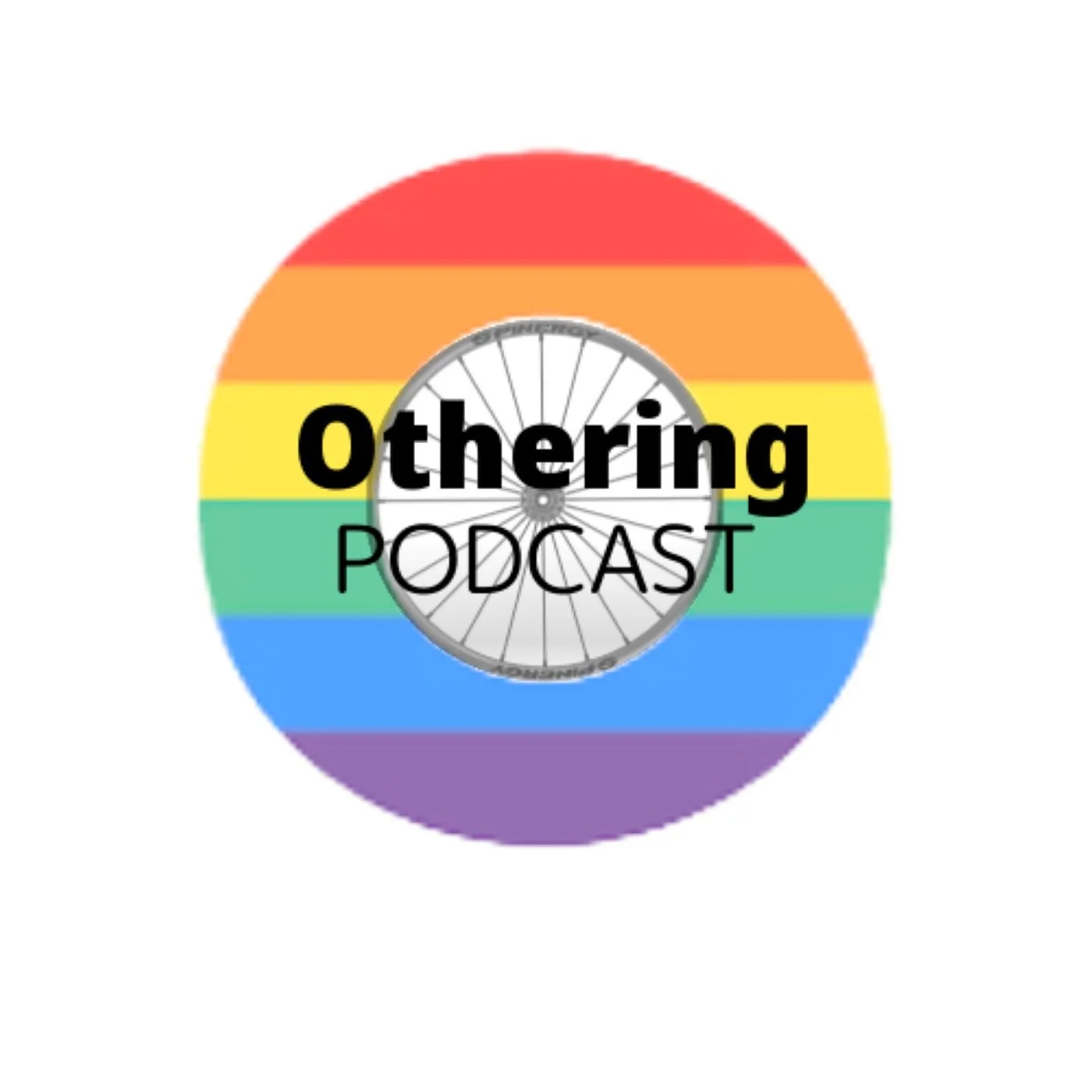 Podcast cover with a rainbow colored circle with a wheel in the middle for Othering Podcast