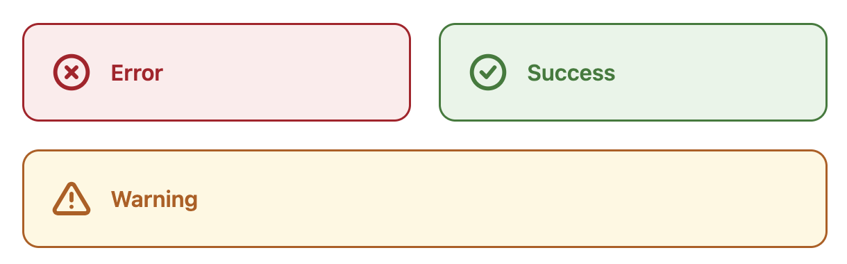 Three status cards: red Error with X icon, green Success with checkmark, amber Warning with exclamation triangle.
