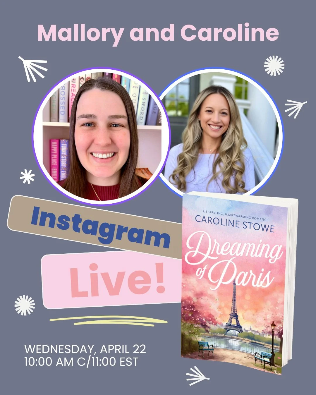 🚨 Instagram Live alert!! 🚨

Come join us for an Instagram Live to chat with @author_carolinestowe about her new book, Dreaming of Paris! The Live will be tomorrow, April 22nd at 10 AM Central/11 AM Eastern, so be sure to mark your calendars! 

We c