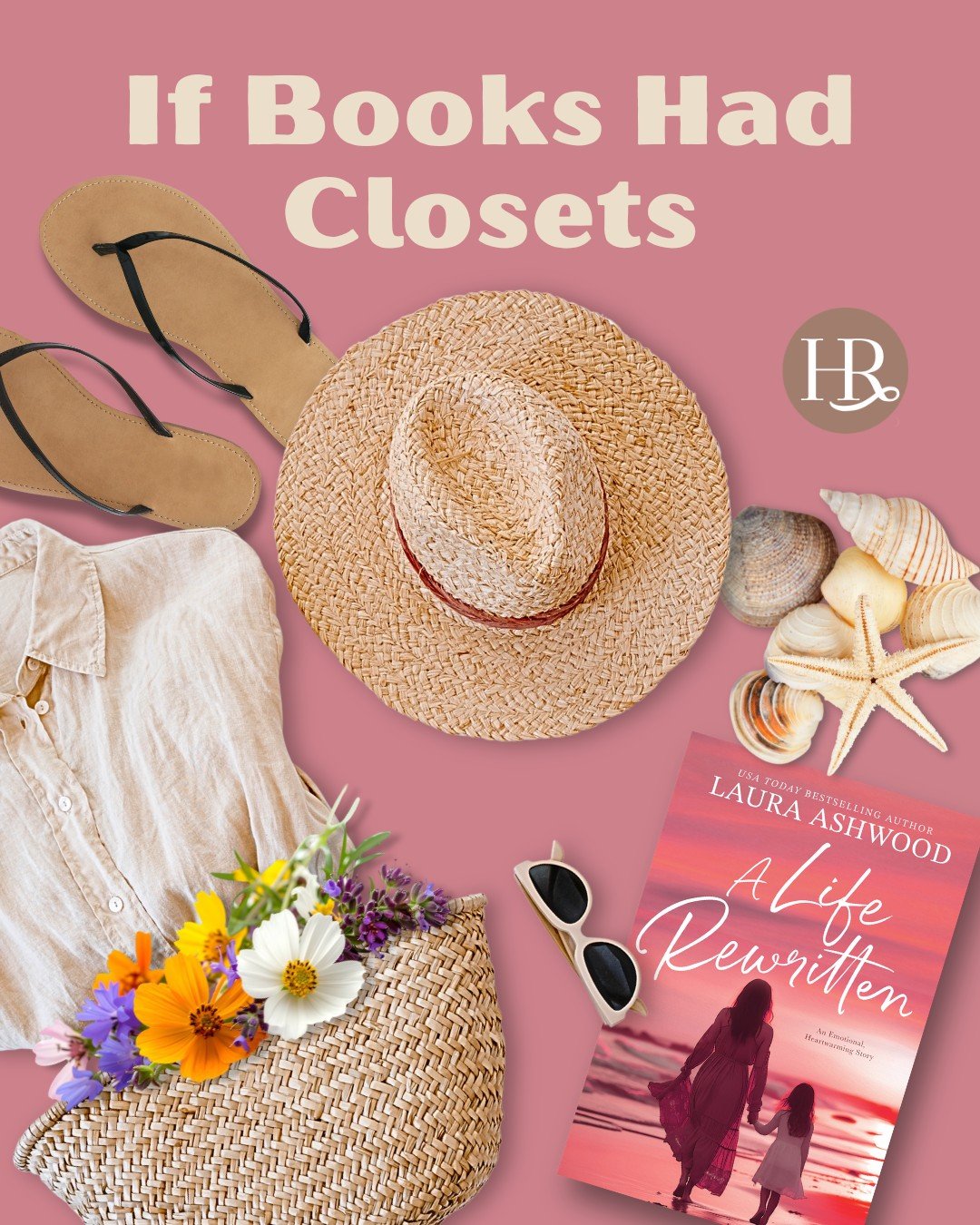 What would you find peeking into the closet of A Life Rewritten by @lauraashwoodbooks? Beach attire! It&rsquo;d be full of sun hats, flip flops, linen shirts, beach bags, and a seashell collection. This book is always ready for a day at the beach! ☀️