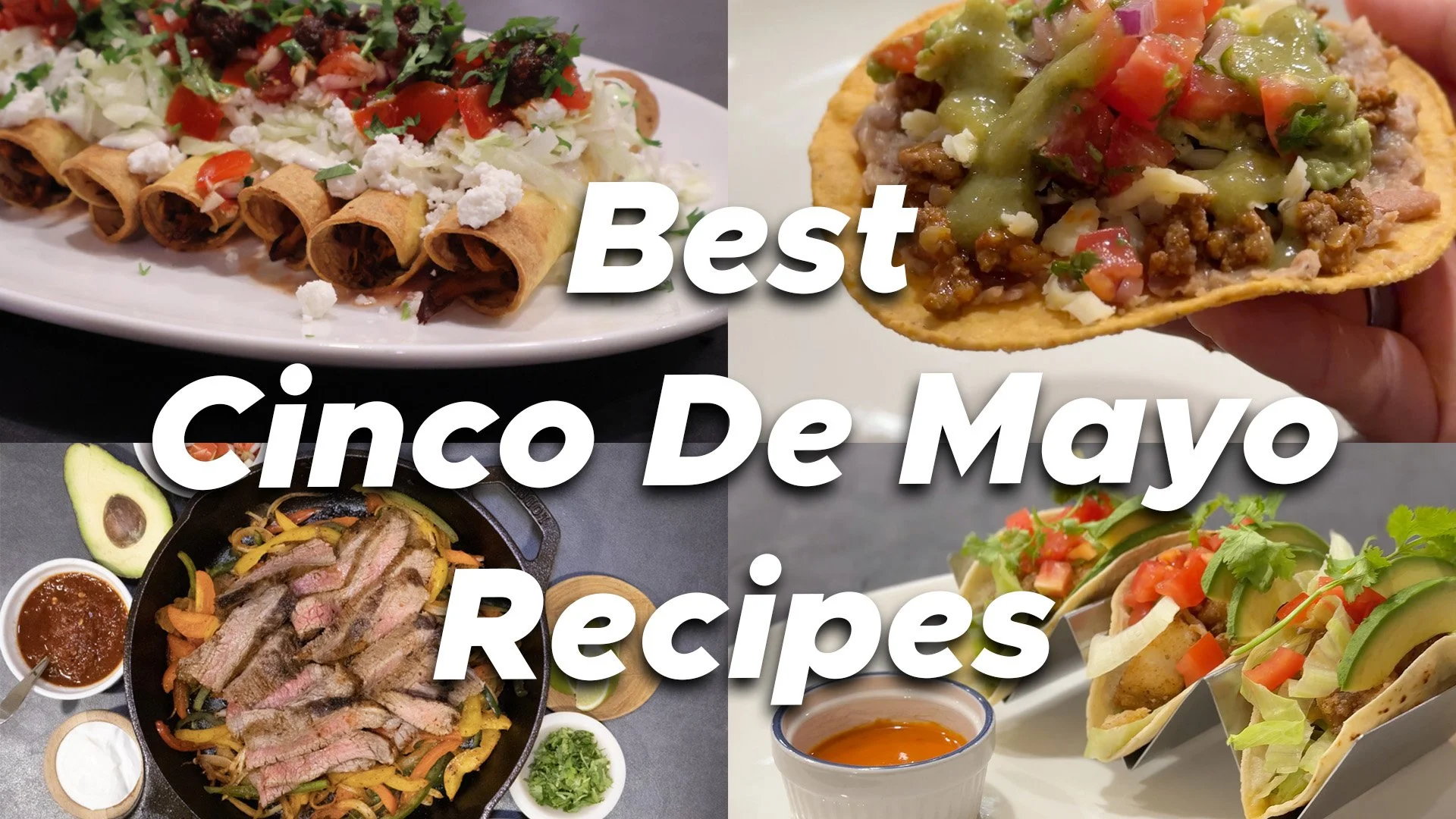 The Most Delicious Mexican Cinco de Mayo Recipes