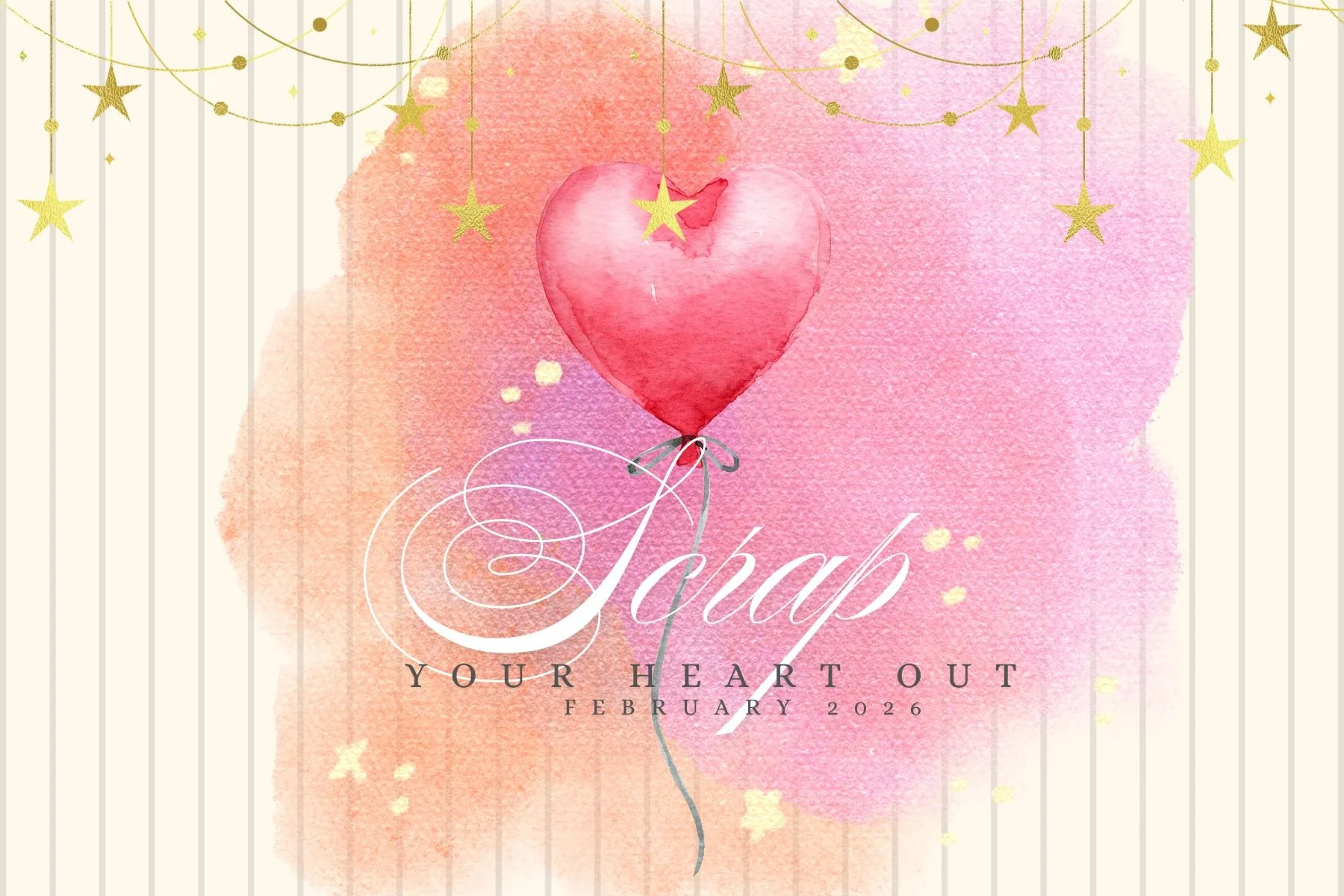 Celebrate Love: Scrap your Heart out!