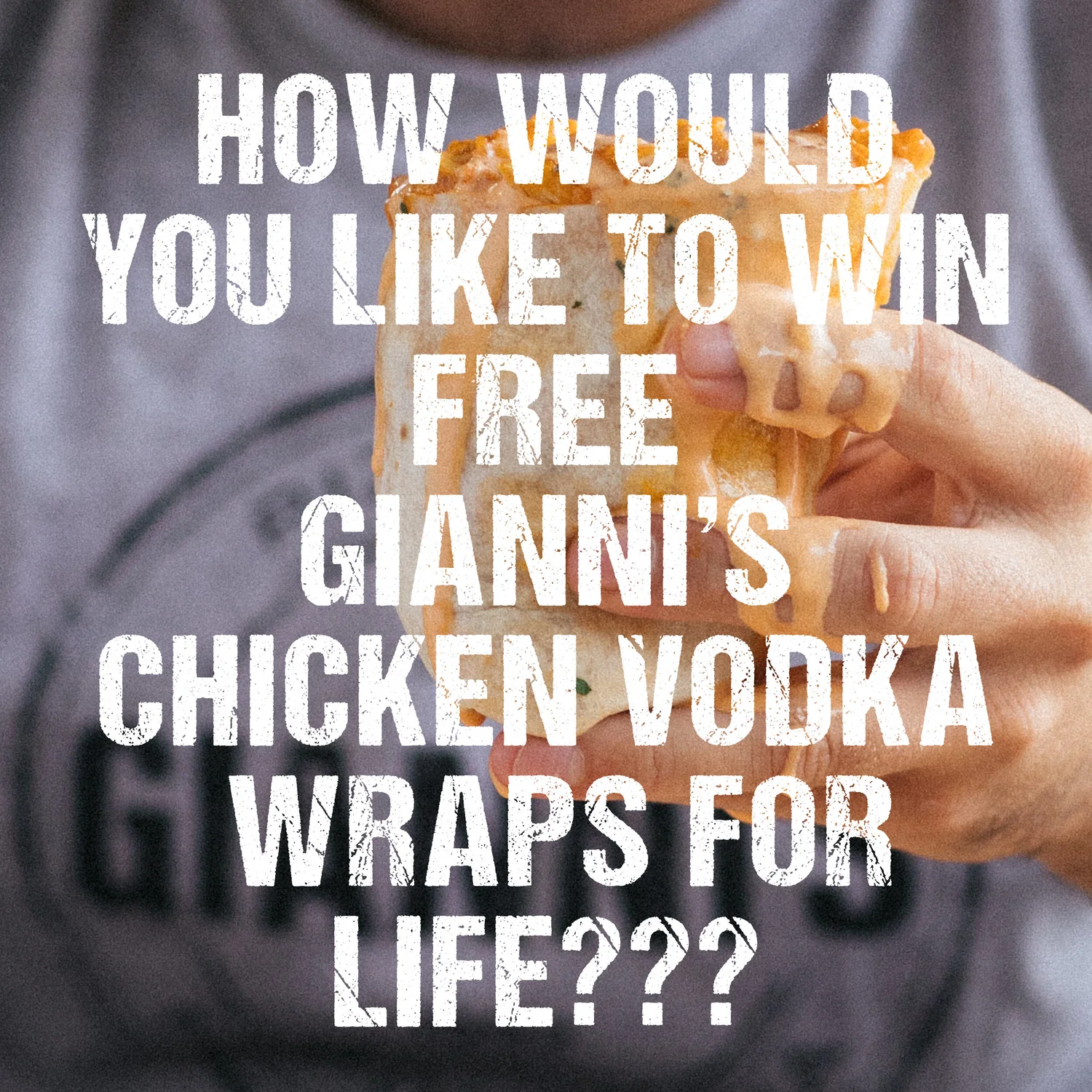 Gianni's chicken vodka wrap campaign artwork with bold distressed typography