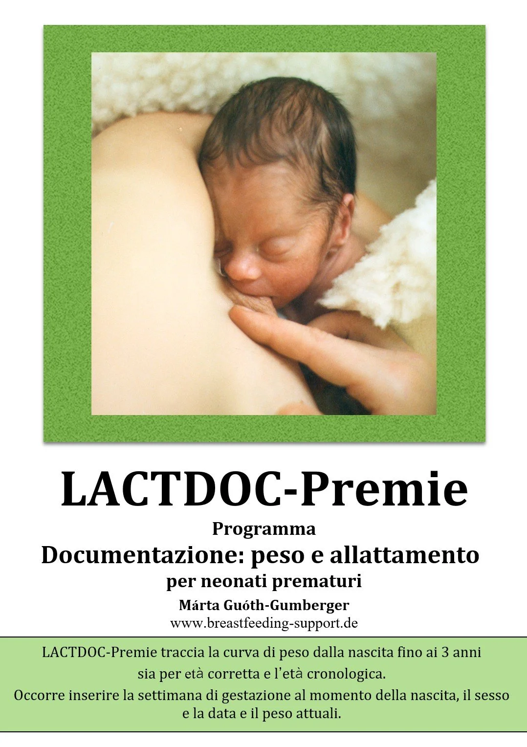 LACTDOC-Premie, Programma per la documentazione del peso dei neonati prematuri, Márta Guóth-Gumberger