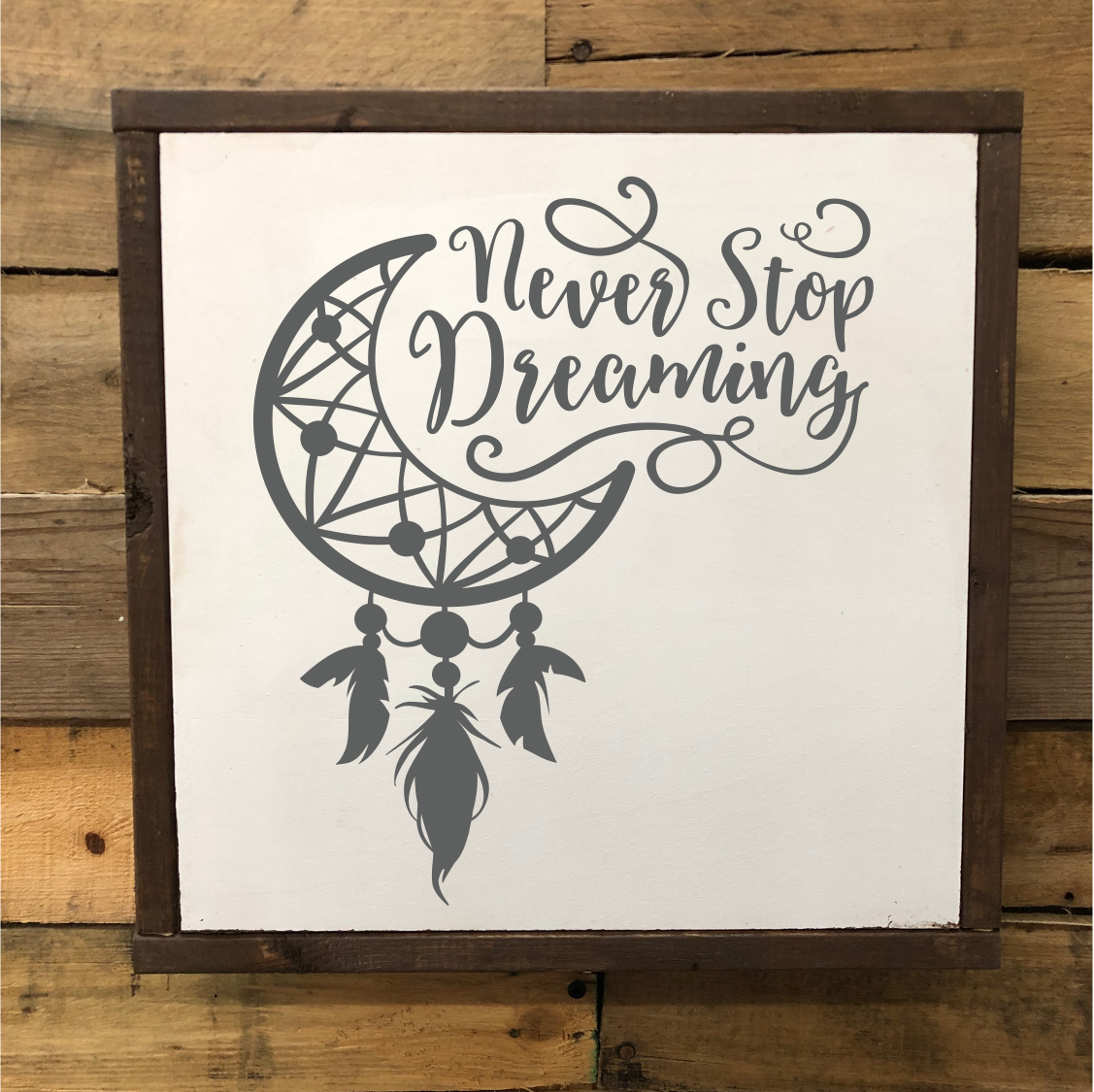 Never Stop Dreaming Dream Catcher.png