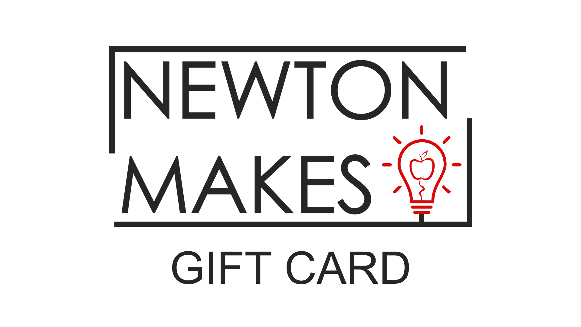 Newton Makes Gift Card