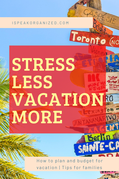 Vacation Planning Tips | How To Plan and Budget for Vacation — I Speak ...
