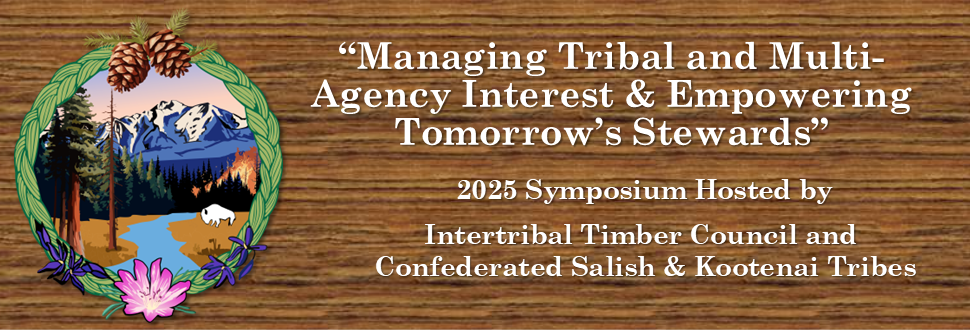 48th Annual National Indian Timber Symposium / Missoula, MT