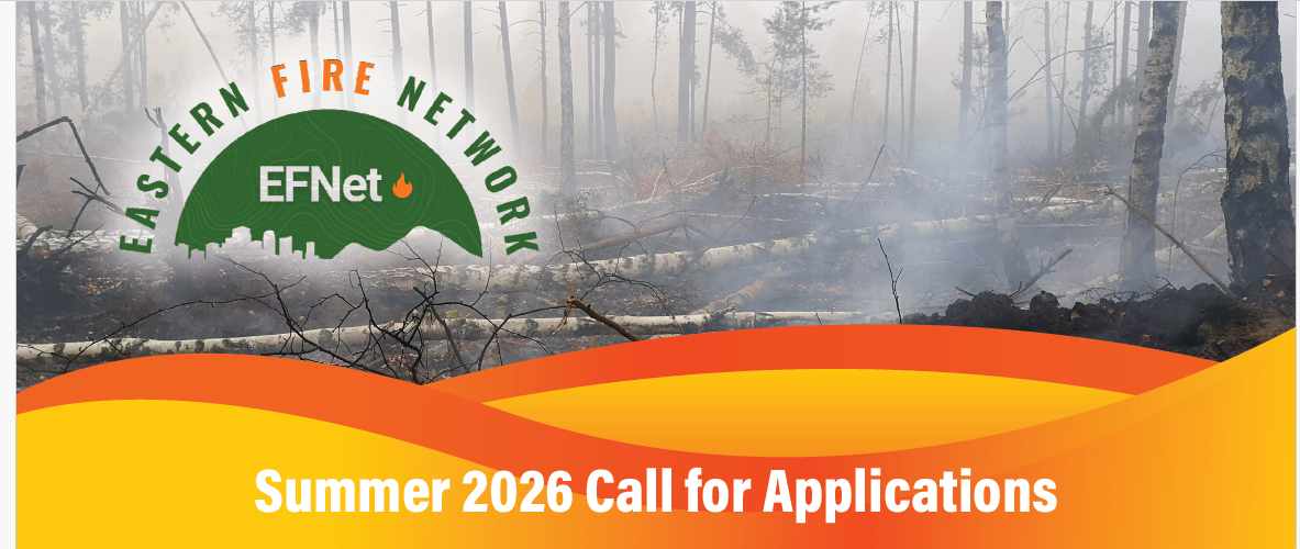 Eastern Fire Network: Graduate Research Experience in Transdisciplinary Eastern Wildland Fire Science