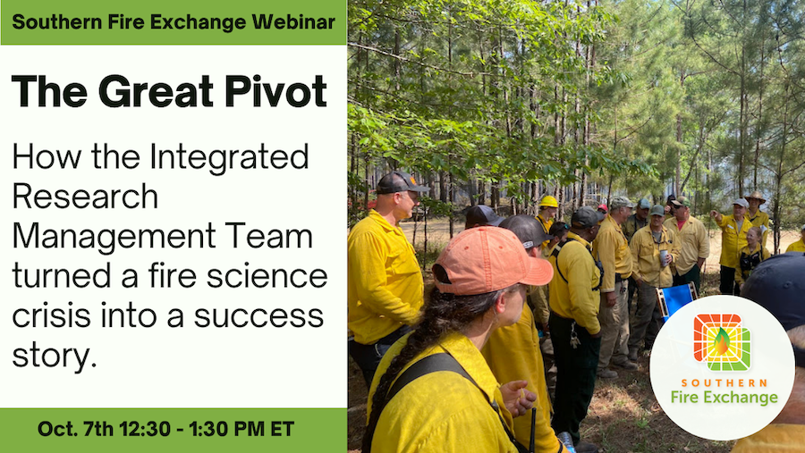 SFE Webinar: The Great Pivot - How the Integrated Research Management Team Turned a Fire Science Crisis into a Success Story