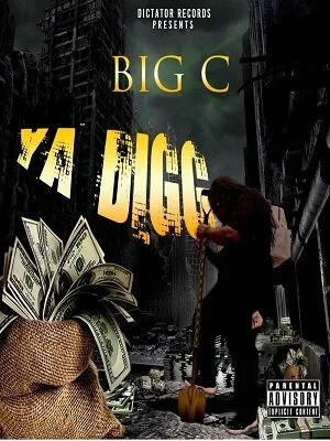 Big C - Ya Digg