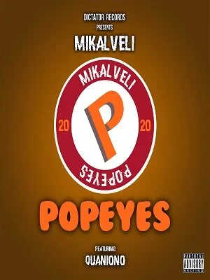 Mikalveli (Featuring Quaniono) - Popeyes