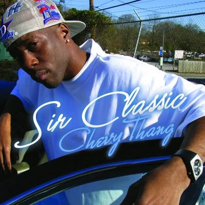 Sir Classic - Chevy Thang