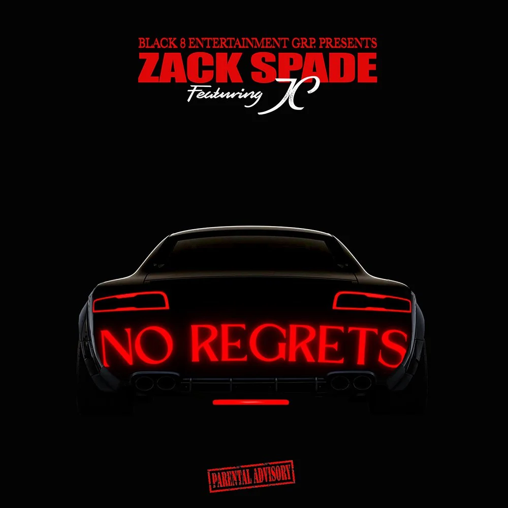 Zack Spade (Featuring JC) - No Regrets