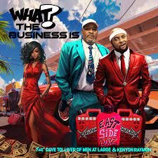 Eastside Boyz - What The Business Is