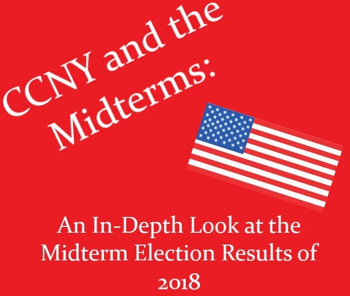 CCNY and the Midterms: An In-Depth Look at the Midterm Election Results of 2018