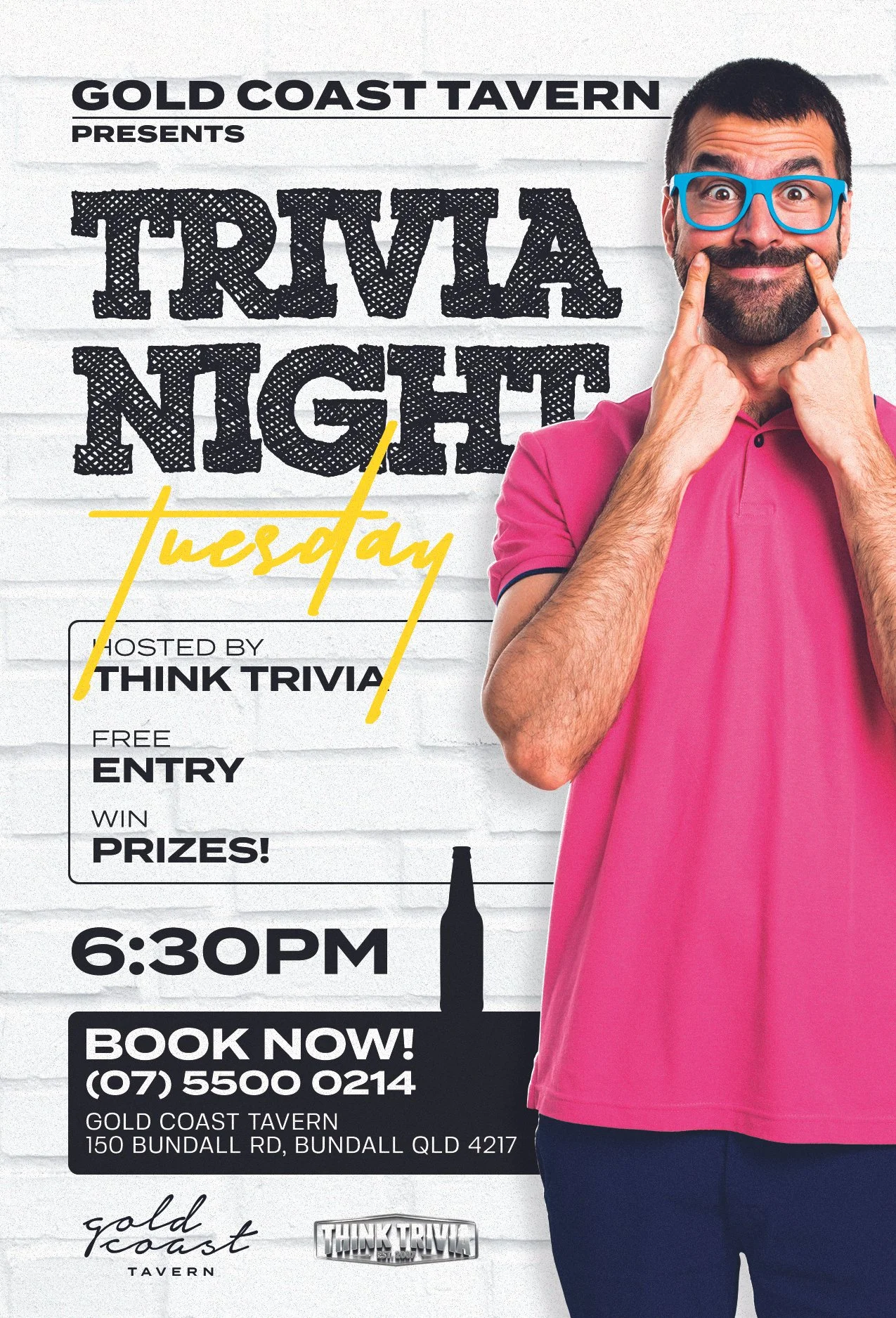 Poster advertising a trivia night at Gold Coast Tavern, hosted by Think Trivia. The event is on Tuesday at 6:30 PM, with free entry and prizes. The poster features a man smiling and pinching his cheeks, wearing glasses and a pink shirt, against a white brick background.