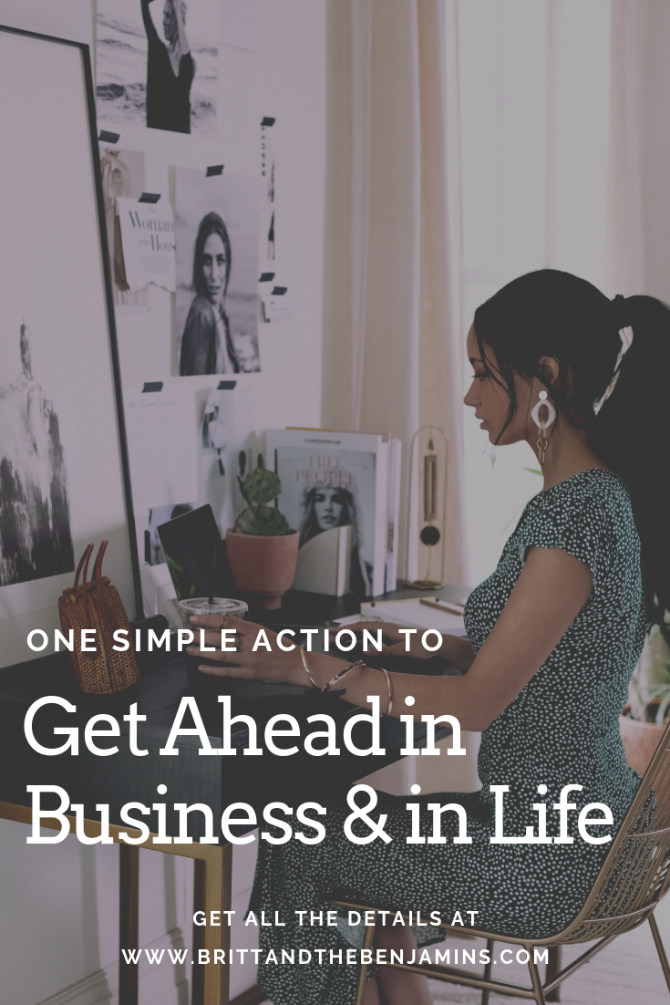 one+simple+action+to+get+ahead+in+business+and+in+life.png