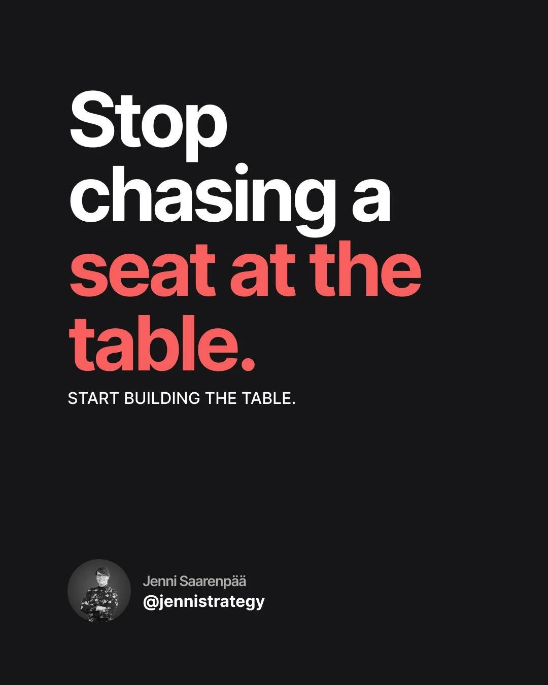 Stop chasing a seat at the table. 🚫
Waiting for permission keeps you stuck. Influence isn&rsquo;t given&mdash;it&rsquo;s built.

👉 Instead of hoping for a spot, start building the table:
✔ Bring in business logic, strategy, and options
✔ Create the