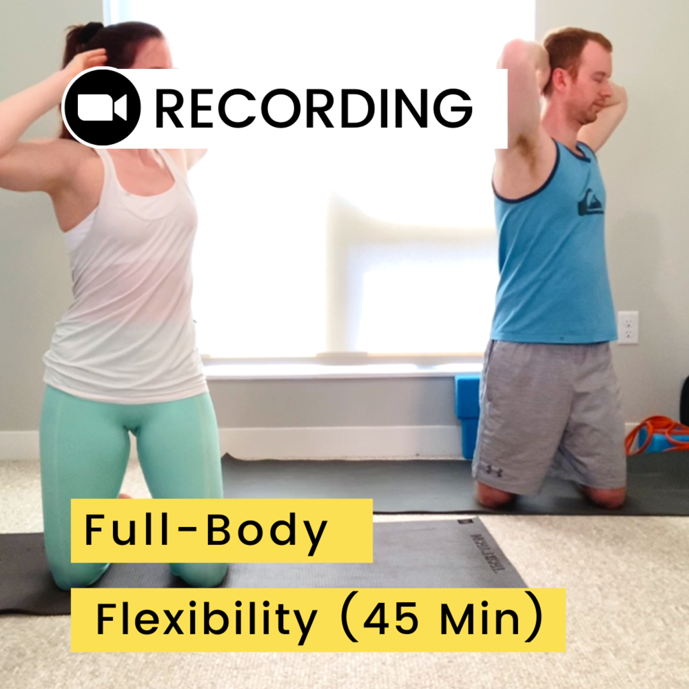 45-Min Full Body Flexibility Recording