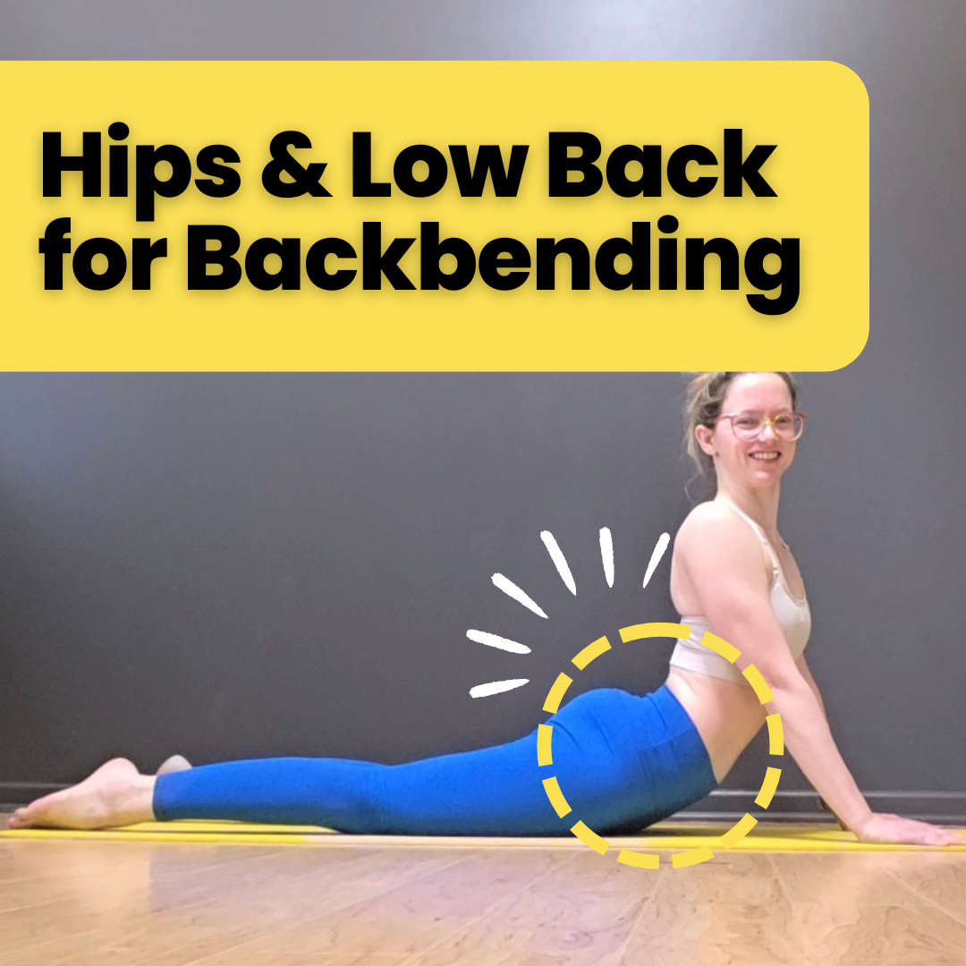 Hips and Low Back for Backbending - Squarespace Thumb.png