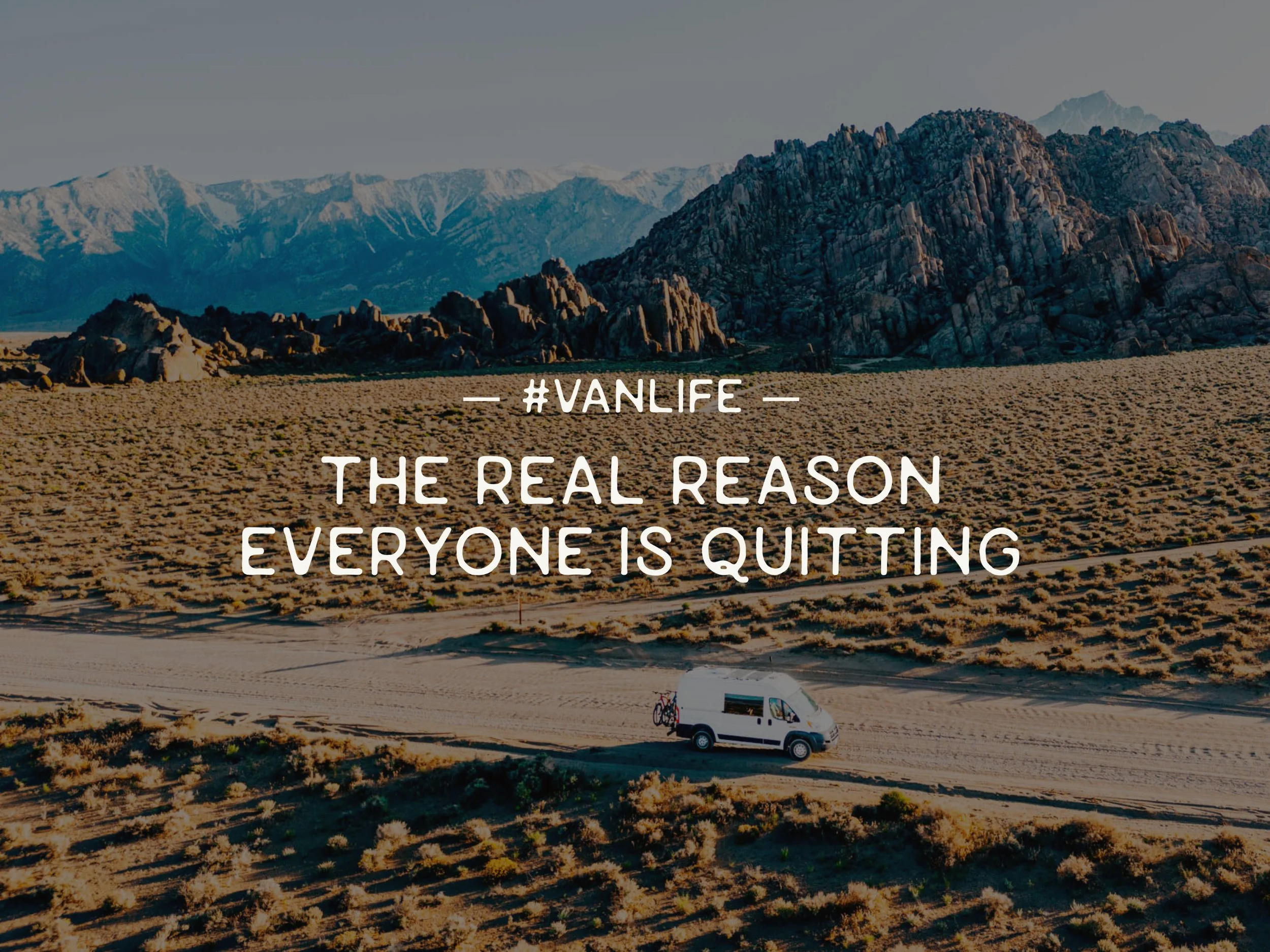 The REAL reason everyone is quitting #vanlife