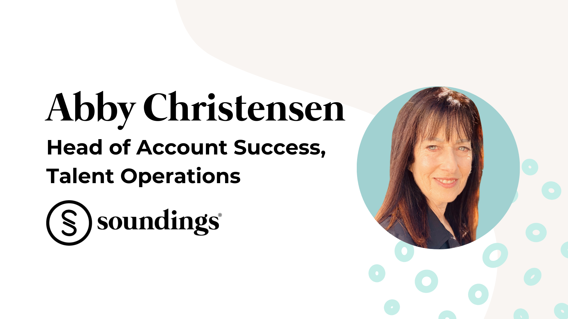 Meet Abby Christensen, Head of Account Success, Talent Operations, at Soundings