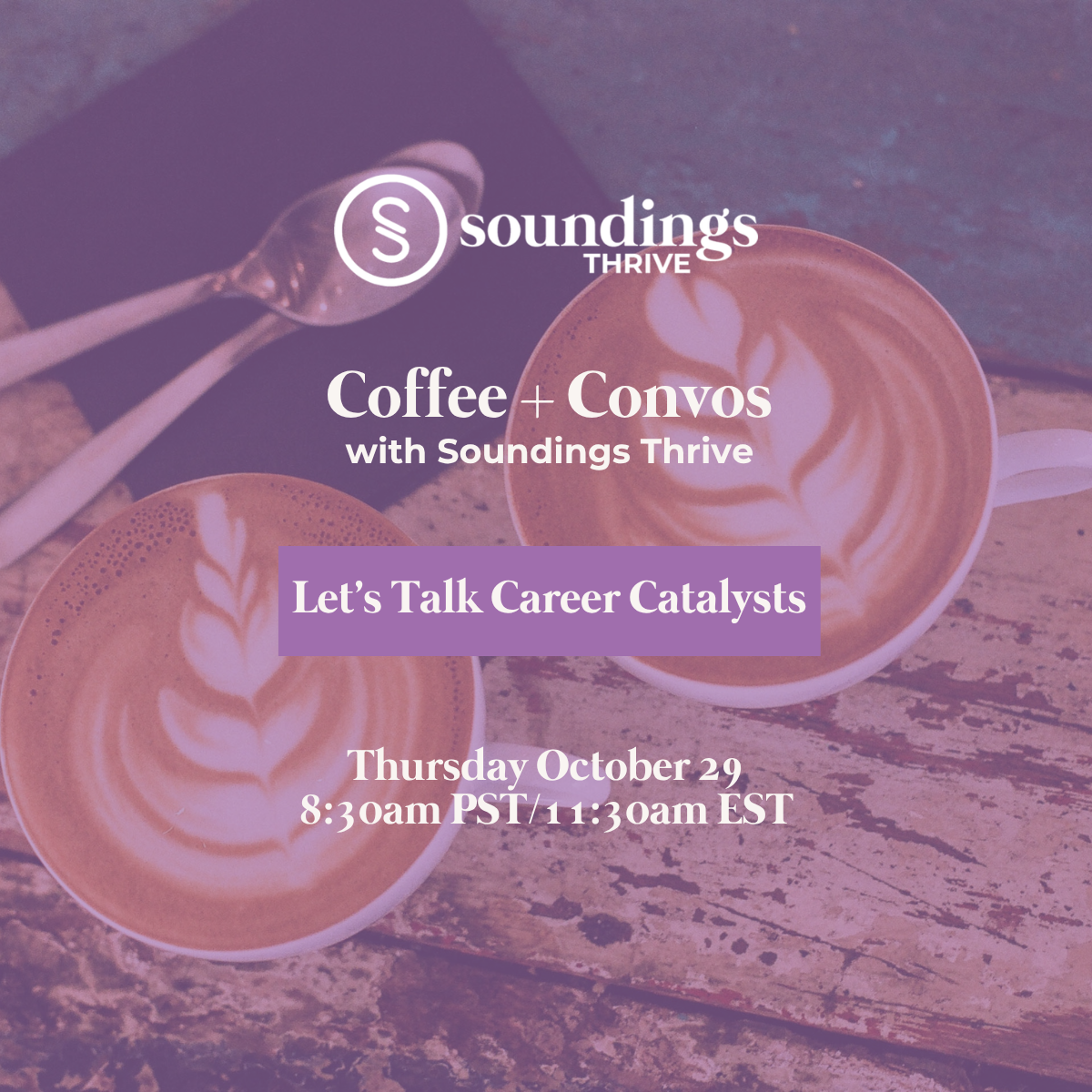 Coffee &amp; Convos Career Catalyst Conversations