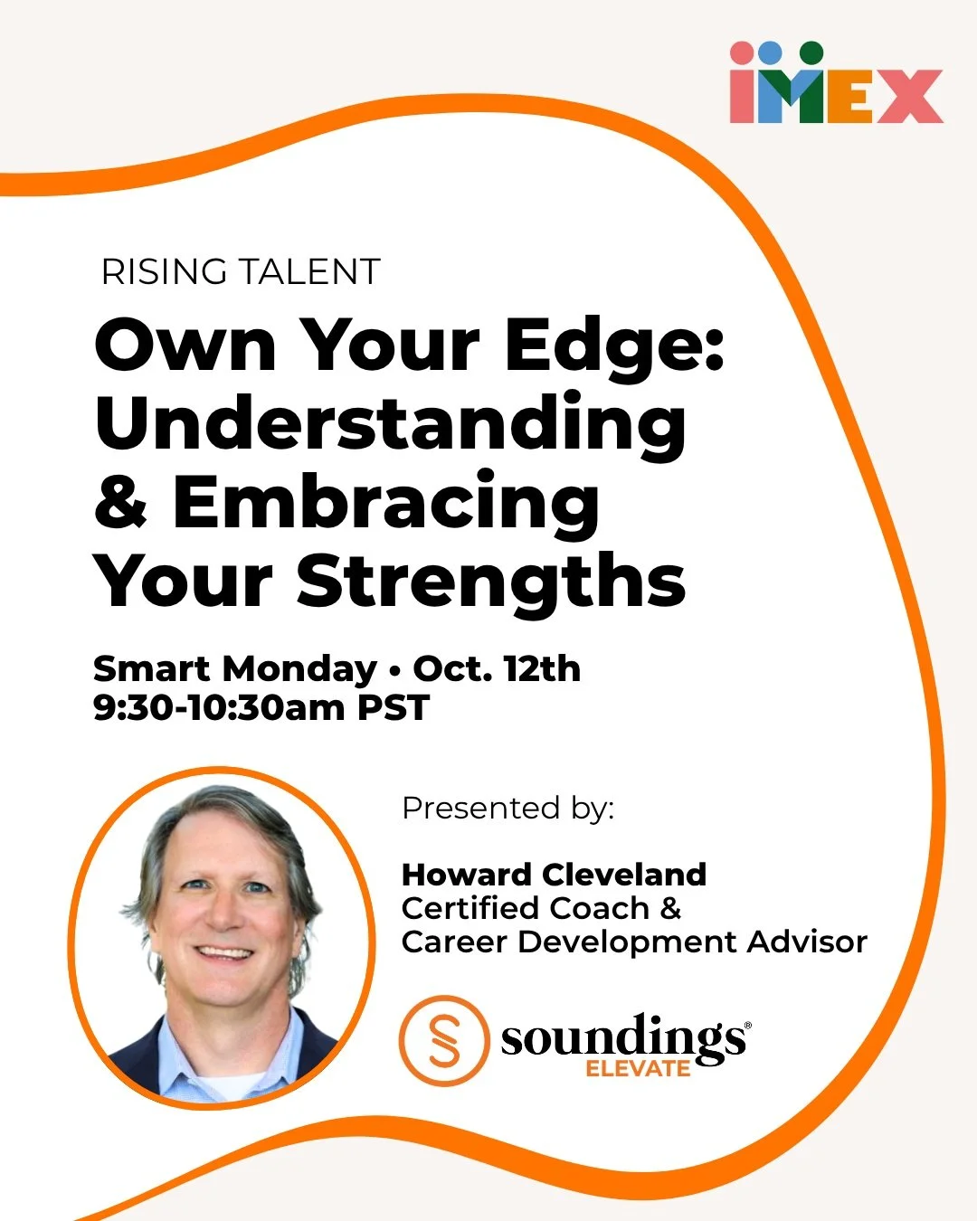 What if understanding how you naturally think, work and contribute could help you make more intentional decisions about your career?

Join Howard Cleveland at #IMEXAmerica for an interactive look at CliftonStrengths&reg; and how your natural talents 