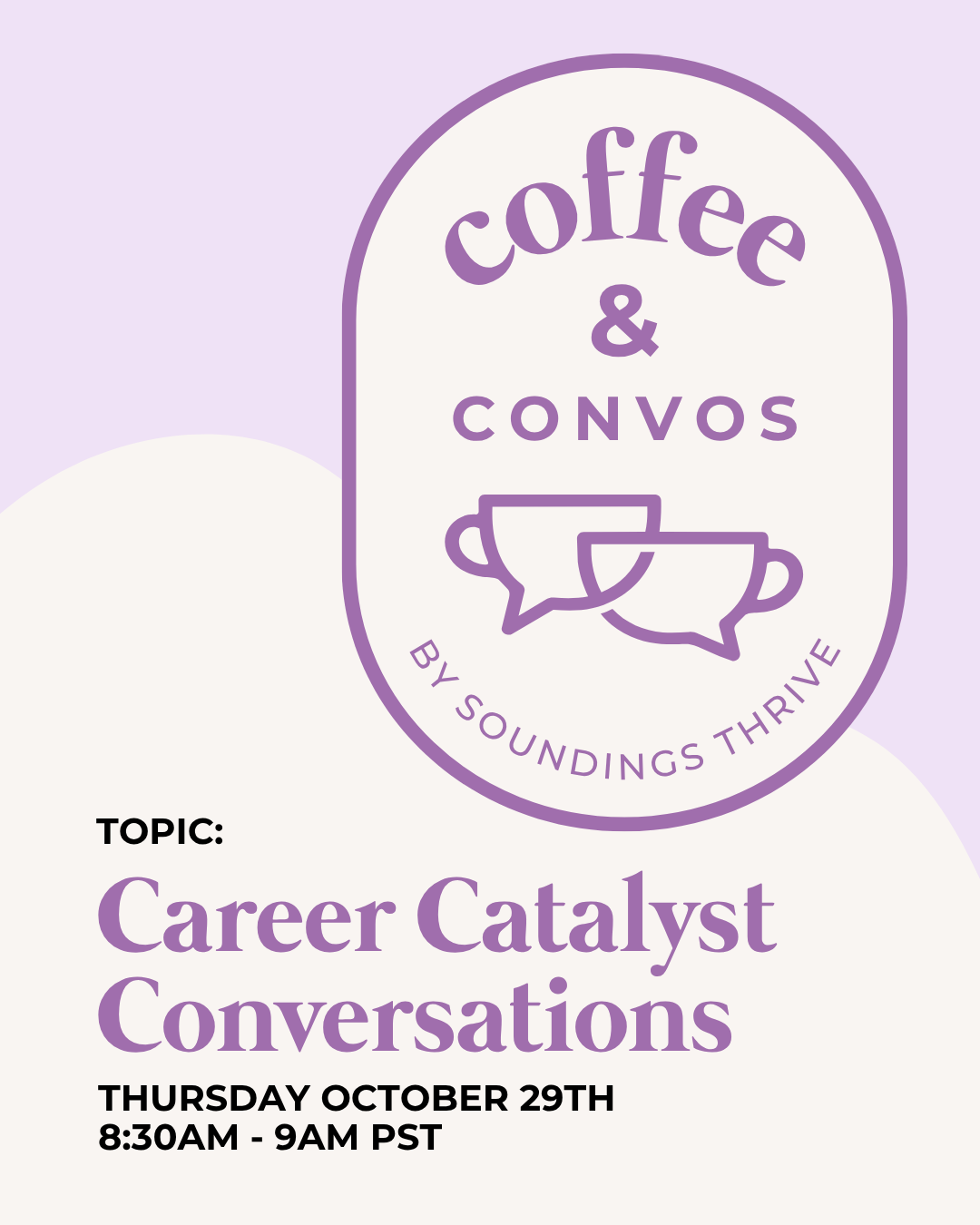 Coffee &amp; Convos Career Catalyst Conversations