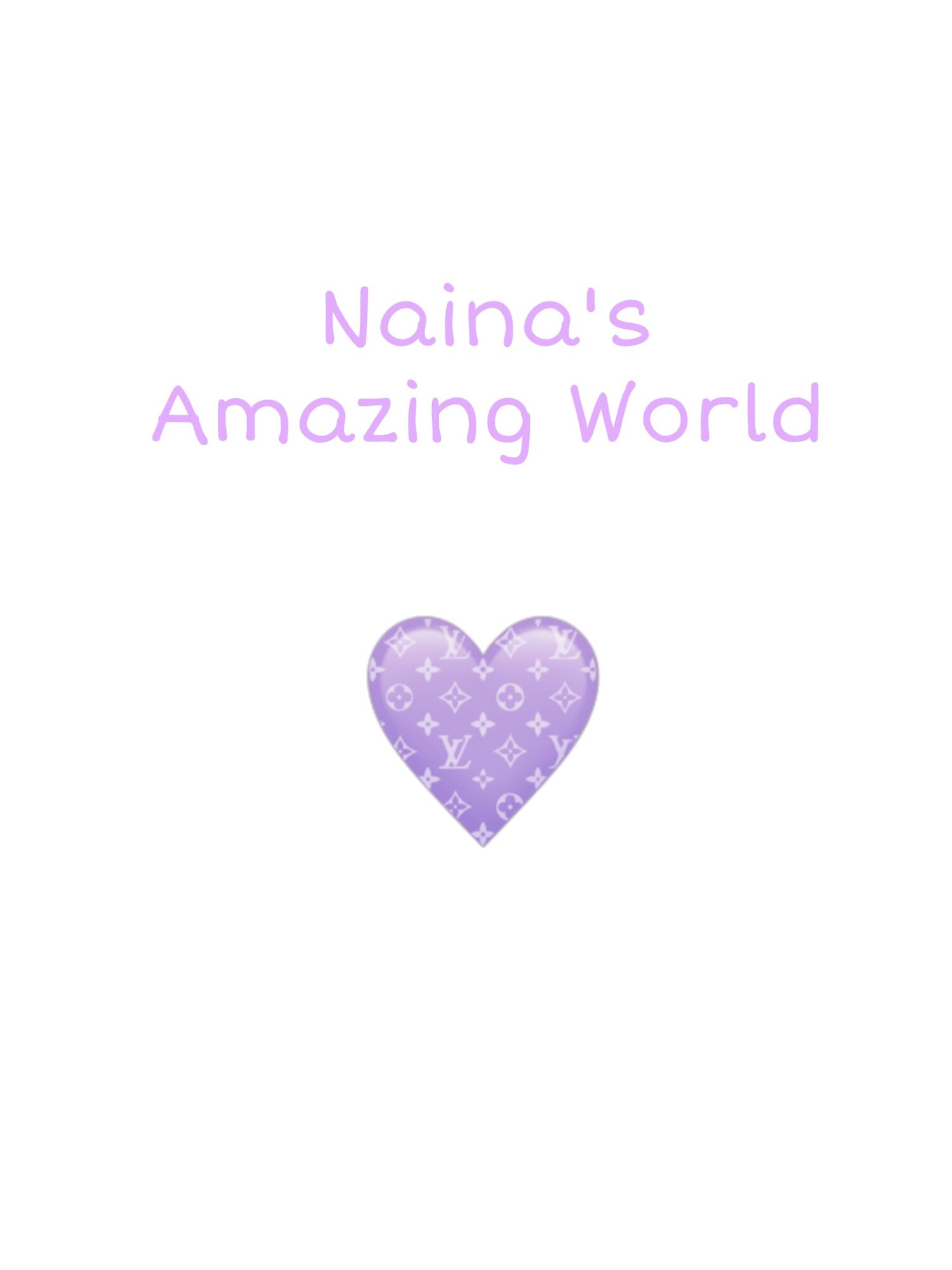 Naina’s amazing world 