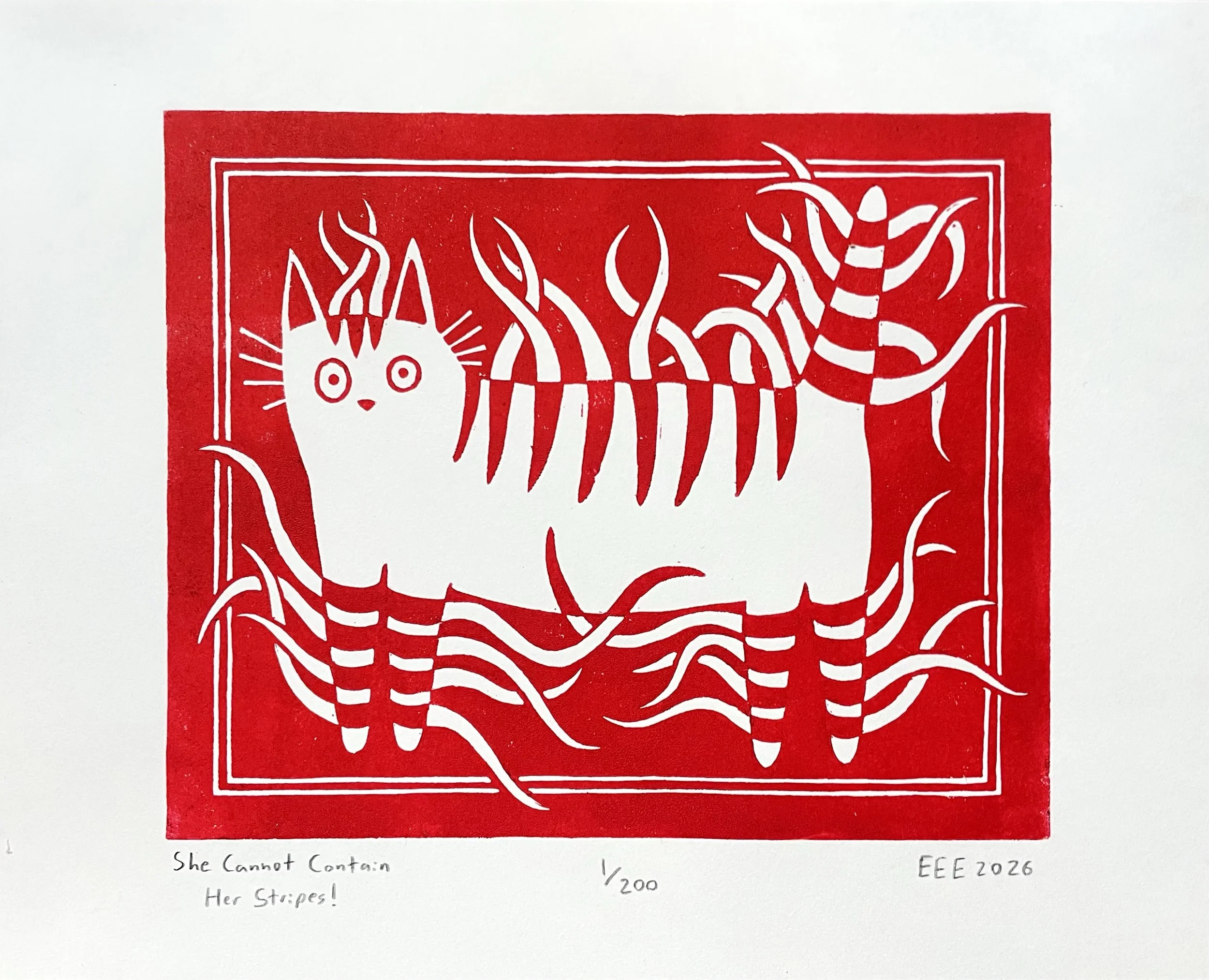 She Cannot Contain Her Stripes! - 8x10" - $20
Available in red or black