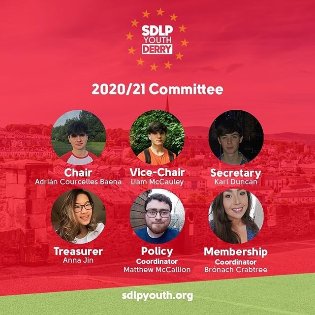Congratulations to our new SDLP Youth Derry team for 2020/21 elected at their AGM on Wednesday!

Chair - Adri&aacute;n Courcelles Baena
Vice-Chair - Liam McCauley
Secretary - Karl Duncan
Treasurer - Anna Jin 
Policy Coordinator - Matthew McCallion
Me