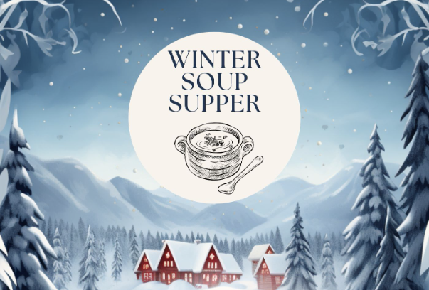 Winter Soup Supper and Fellowship