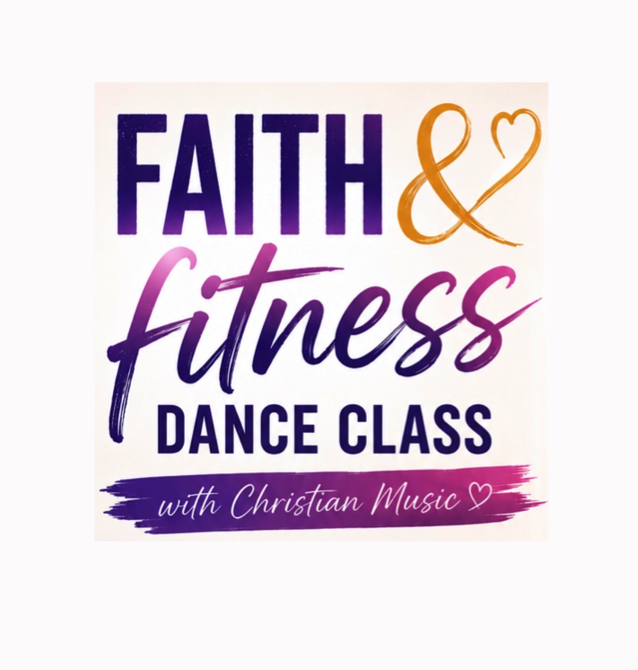 Faith &amp; Fitness Dance Class