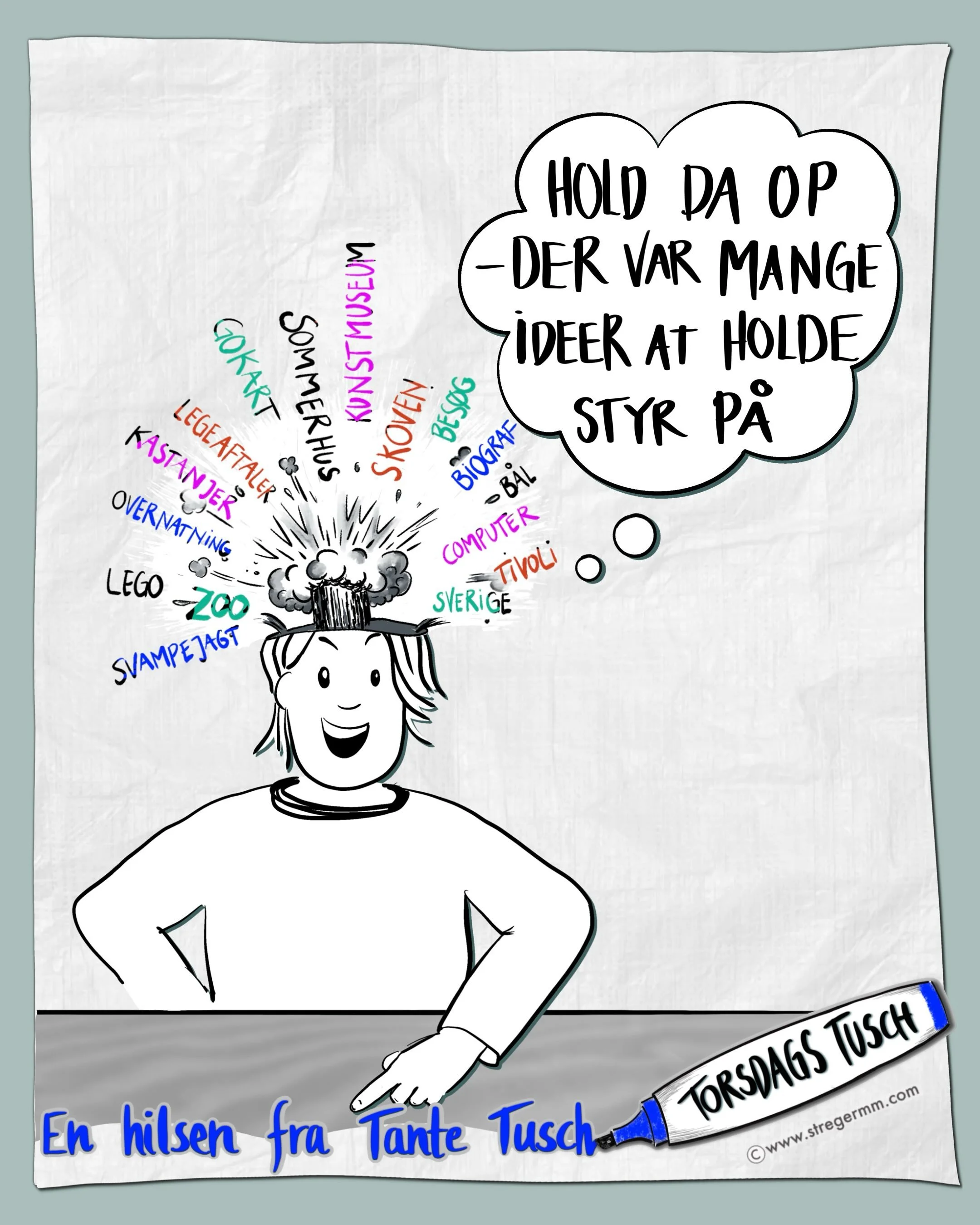 N&aring;r efter&aring;rsferie‑ideerne v&aelig;lter ind, kan min hjerne nemt se s&aring;dan her ud.

Det f&oslash;les som en eksplosion af:
47 ideer, 
0 beslutninger 
og 100 % kaos.

Det er d&eacute;r, jeg f&aring;r en ustyrlig lyst til at tegne. Bare
