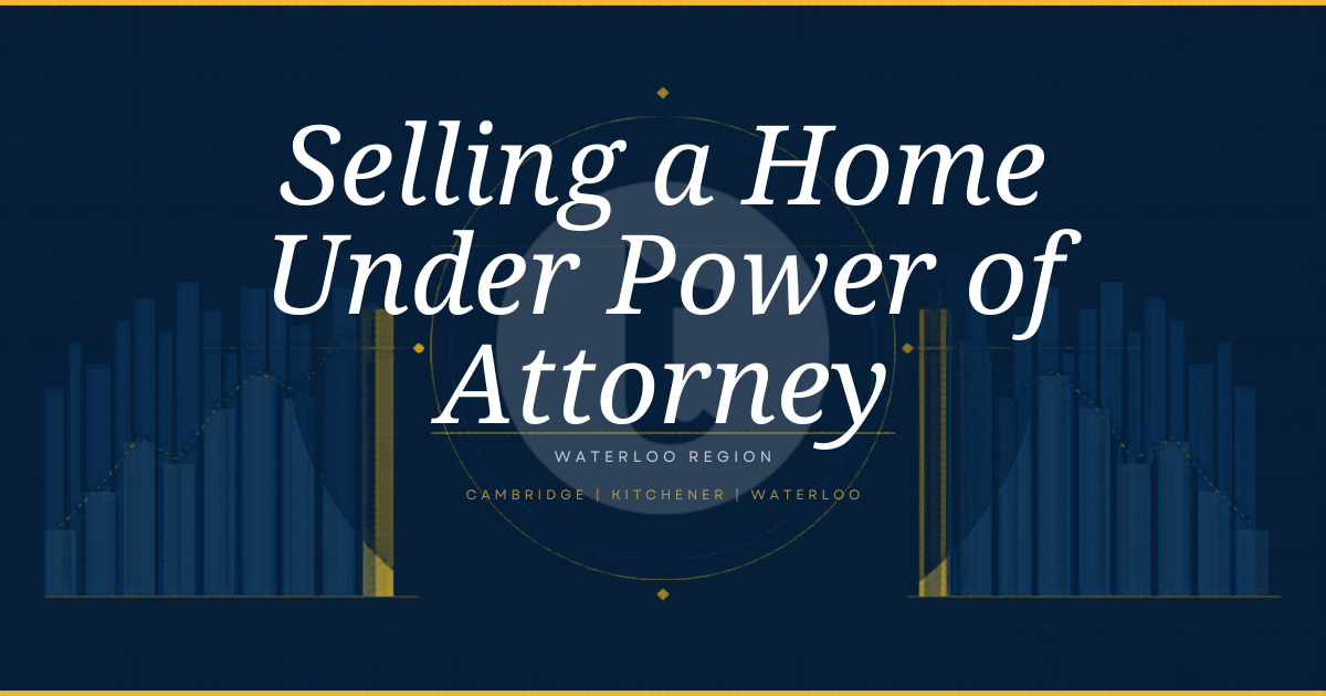 Selling a Home Under Power of Attorney