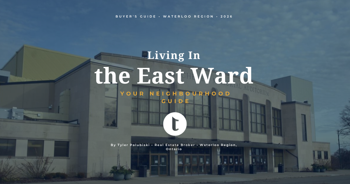 Living in the East Ward Kitchener