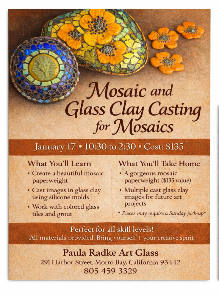 A flyer for a mosaic and glass clay casting workshop, featuring images of mosaic glass pieces, including a heart-shaped mosaic, a mosaic egg, and small orange flower-shaped glass pieces. The event is scheduled for January 17, from 10:30 to 2:30, costing $135.