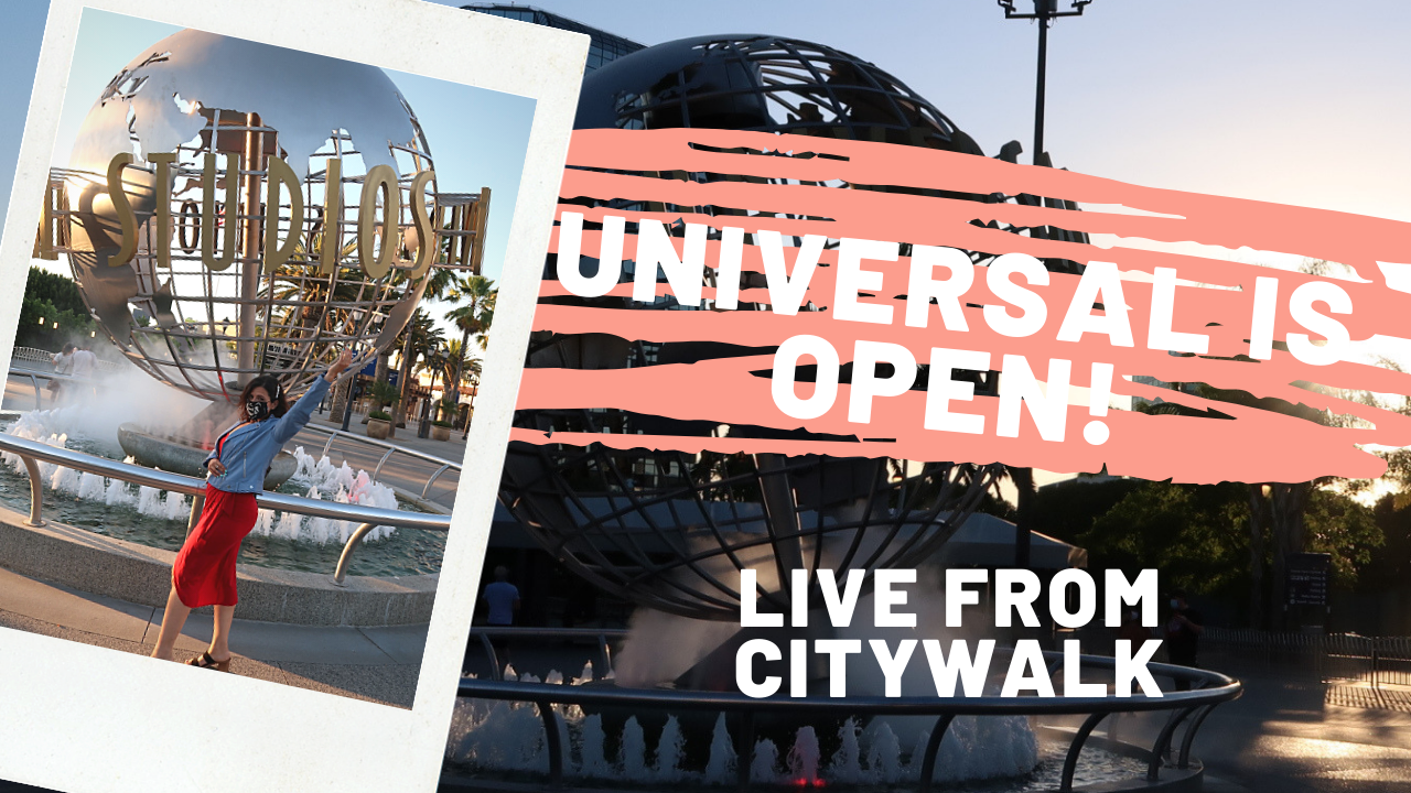 Universal CityWalk Reopening: We Dine and Shop!