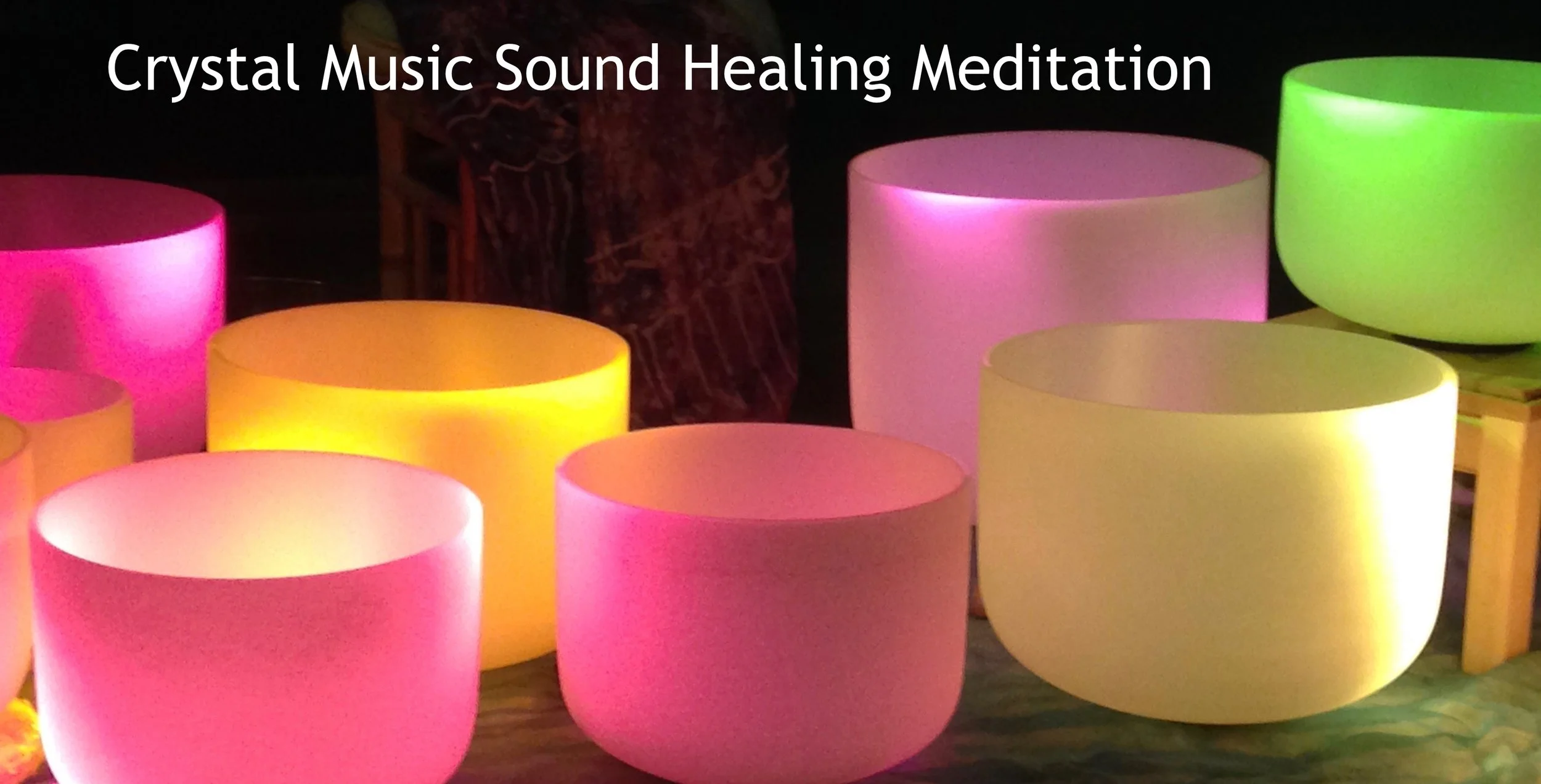 Crystal Music SOUND BATH Meditation