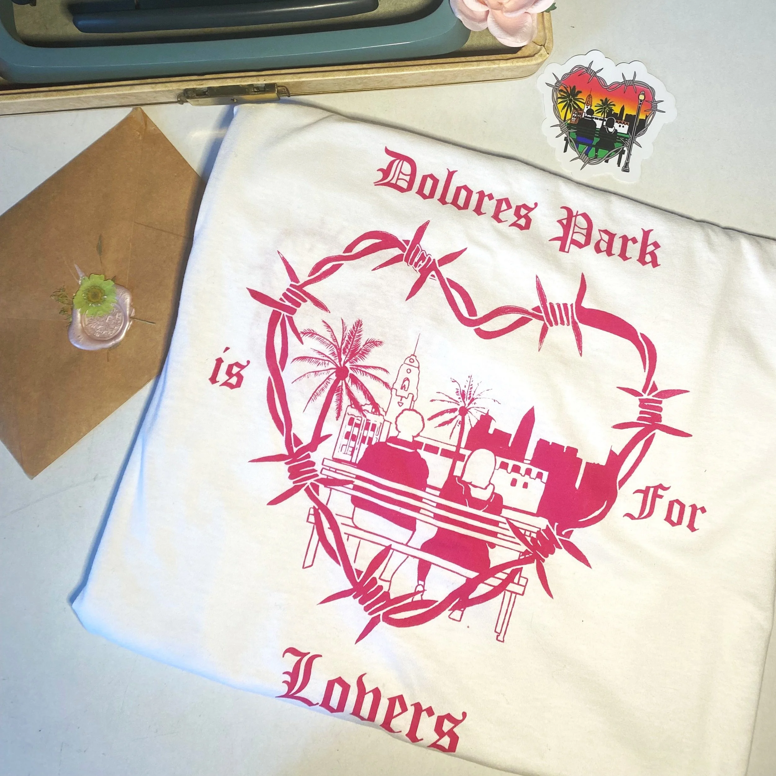 Dolores is for lovers - Frisco Love Letter