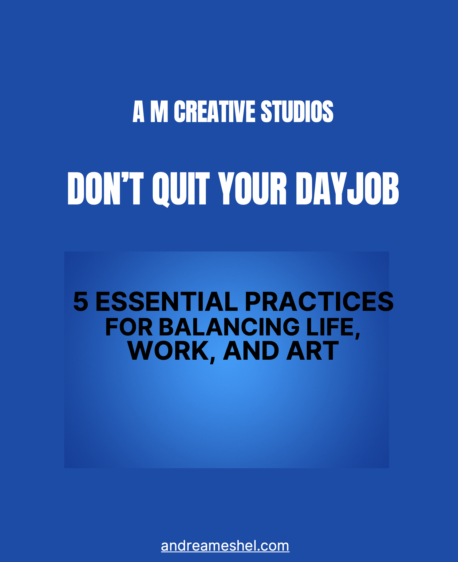 Don't Quit Your Day Job