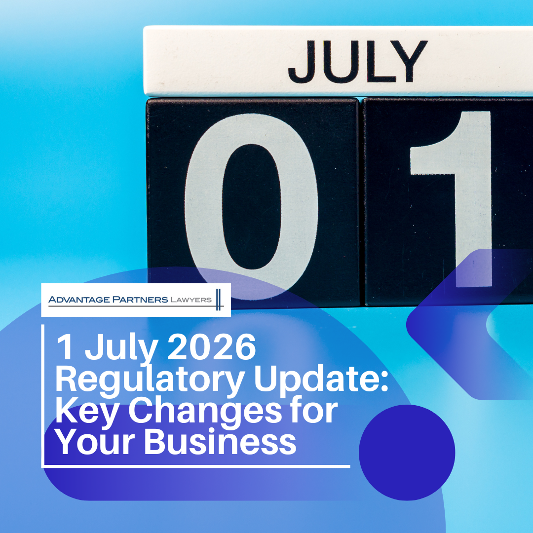 1 July 2026 Regulatory Update: Key Changes for Your Business
