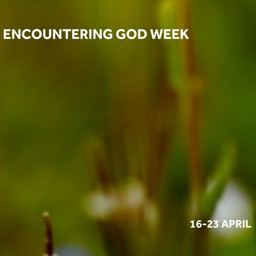 Encountering God Week! 

Throughout this year, across the Mosaic Gatherings, we&rsquo;re focussing upon Encountering God. Similar to the series in January, each day we have written a devotional for you to go through containing a passage of scripture,