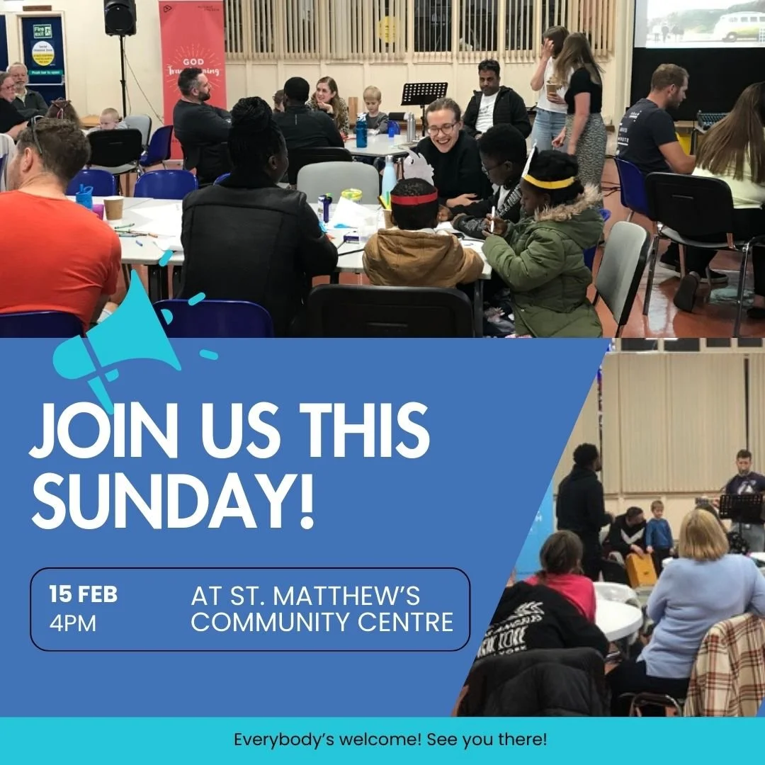 Come say hello this Sunday, 15th Feb!
We're meeting at St. Matthew's Community Centre at 4 pm. Come for a great time of fellowship, short talk and a cuppa!
Who could you bring along? 😀