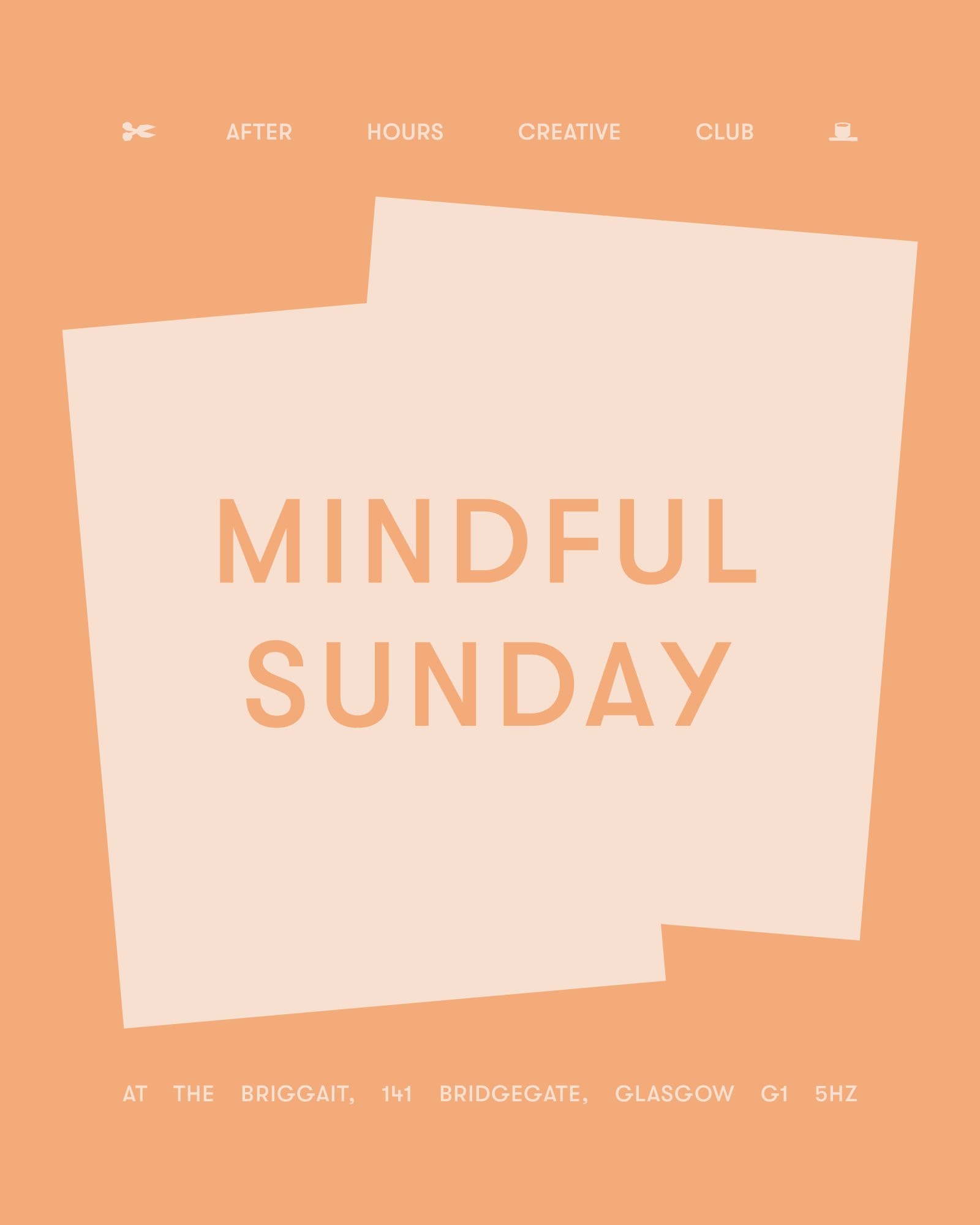 After Hours Creative Club: Mindful Sunday Workshop