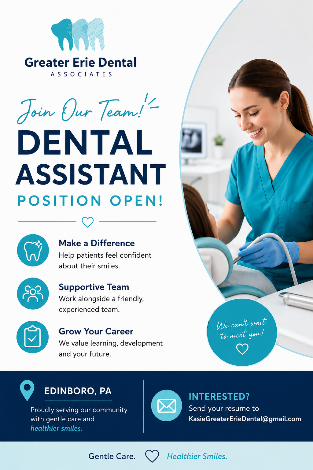 A recruitment flyer for a dental assistant position at Greater Erie Dental Associates featuring an image of a smiling female dental professional in blue scrubs working with a patient, with icons and text highlighting the benefits of working there, including support, growth, and community involvement.