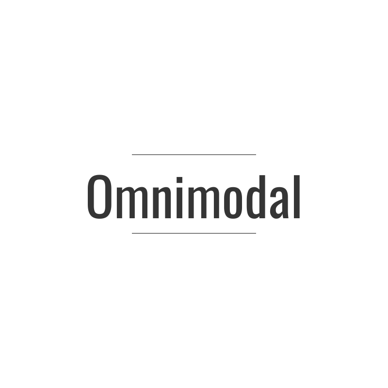 Omnimodal