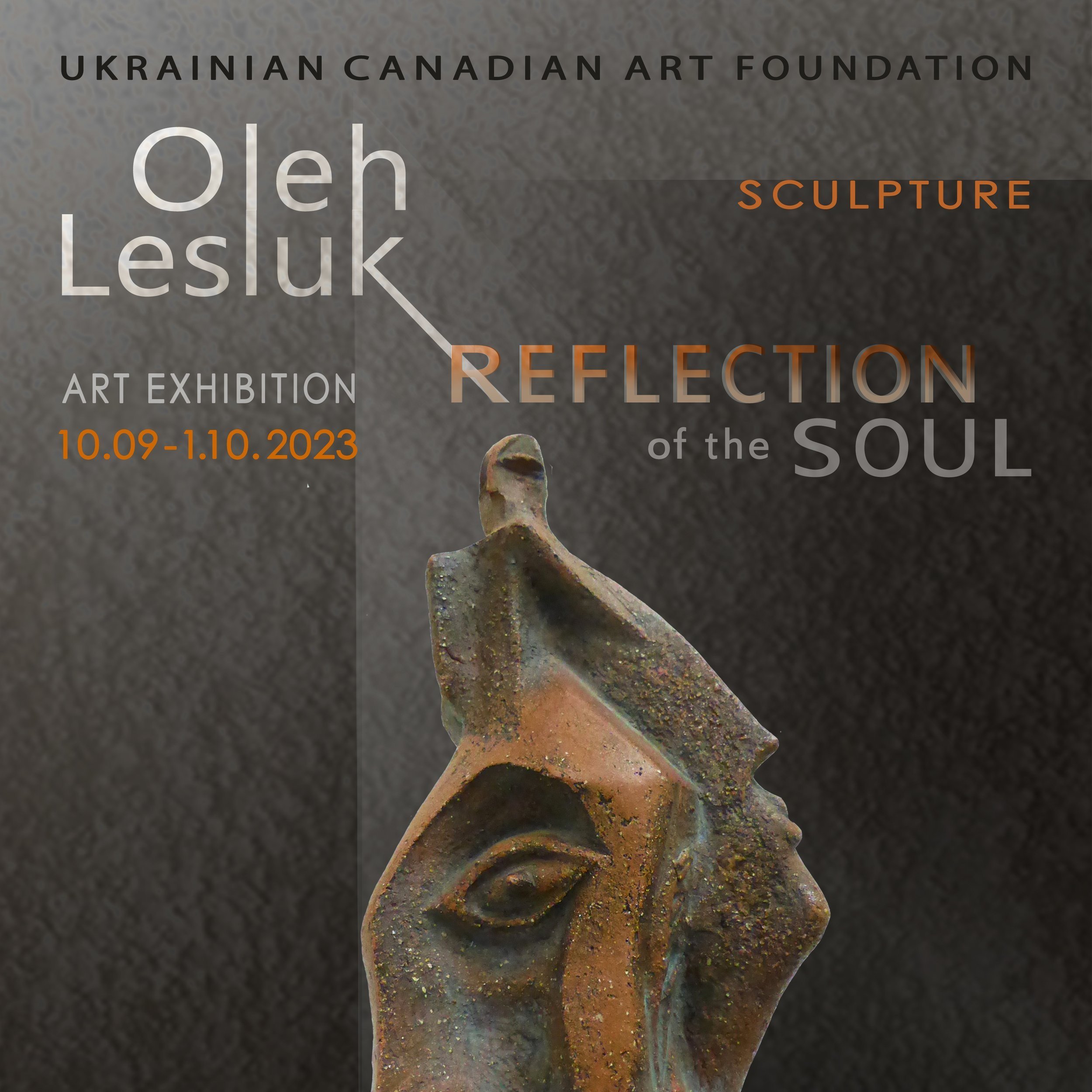 EXHIBIT: Reflection of the Soul (Oleh Lesiuk)